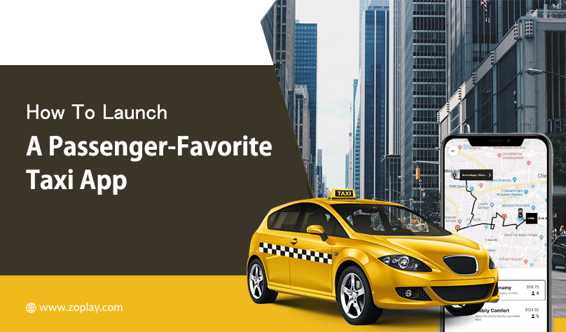 How To Launch A Passenger-Favorite Taxi App