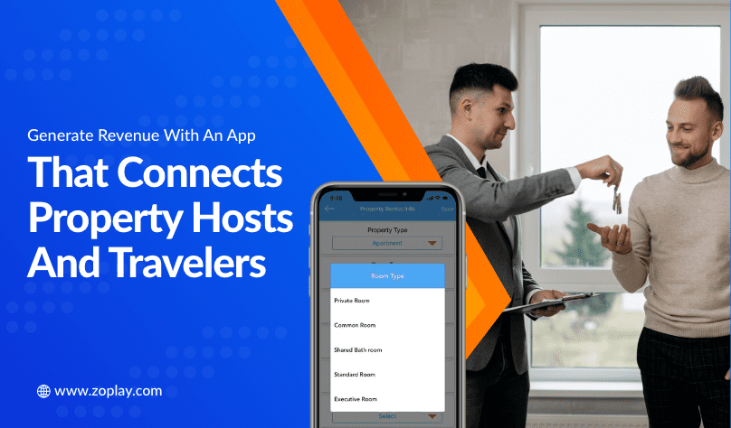 Generate Revenue With An App That Connects Property Hosts And Travelers