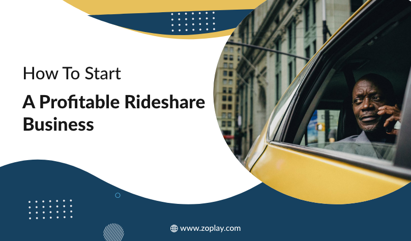 How To Start A Profitable Rideshare Business